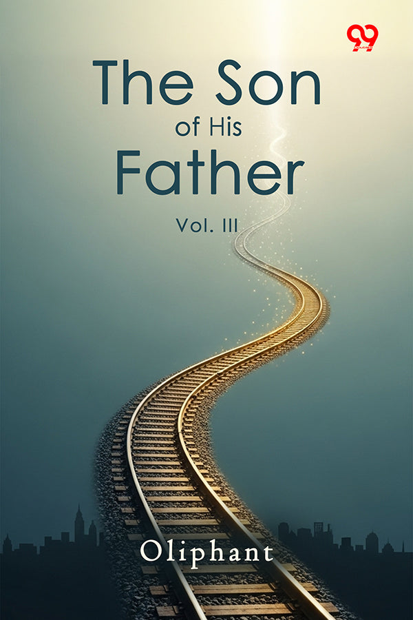 The Son Of His Father Vol. III