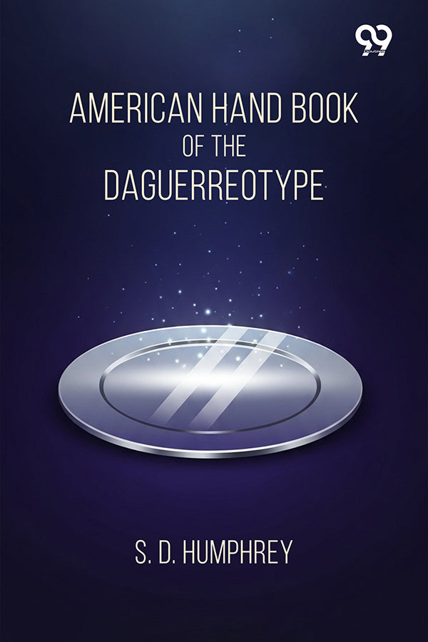 American Hand Book Of The Daguerreotype
