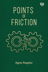 Points Of Friction