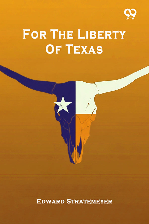 For The Liberty Of Texas