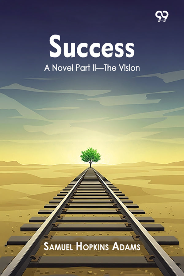 Success Samuel Buy Success A Novel Part II—The Vision book by Samuel Hopkins Adams