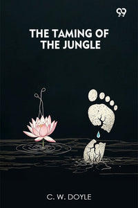 The Taming Of The Jungle