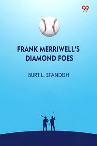Frank Merriwell's Diamond Foes