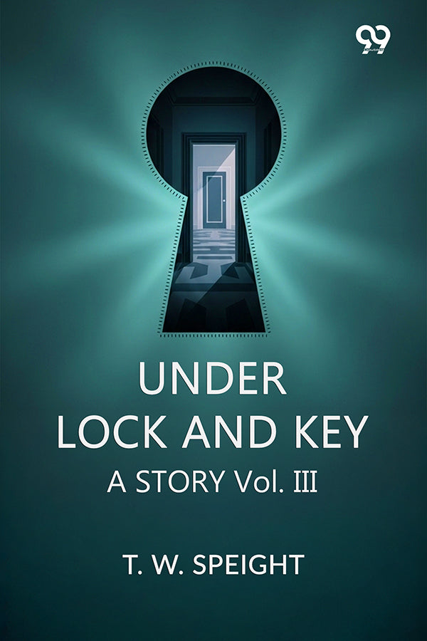Under Lock And Key A Story Vol. III