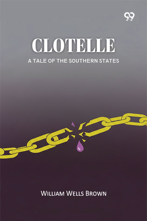 Clotelle A Tale of the Southern States