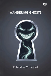 Wandering Ghosts