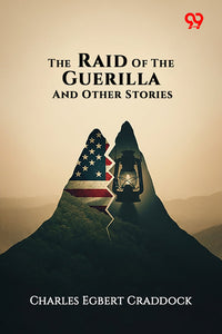 The Raid Of The Guerilla And Other Stories