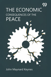 The Economic Consequences Of The Peace