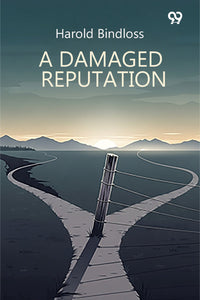 A Damaged Reputation