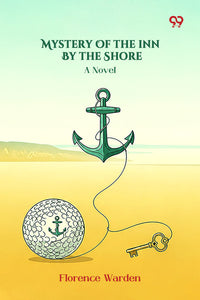 Mystery Of The Inn By The Shore A Novel