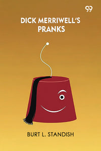 Dick Merriwell's Pranks