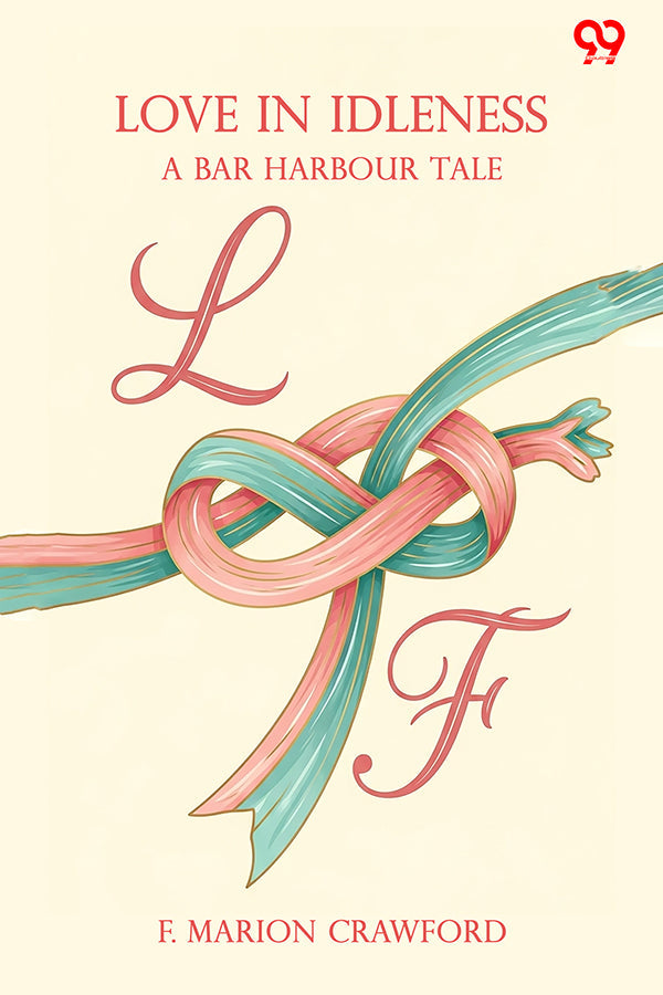 Love In Idleness A Bar Harbour Tale