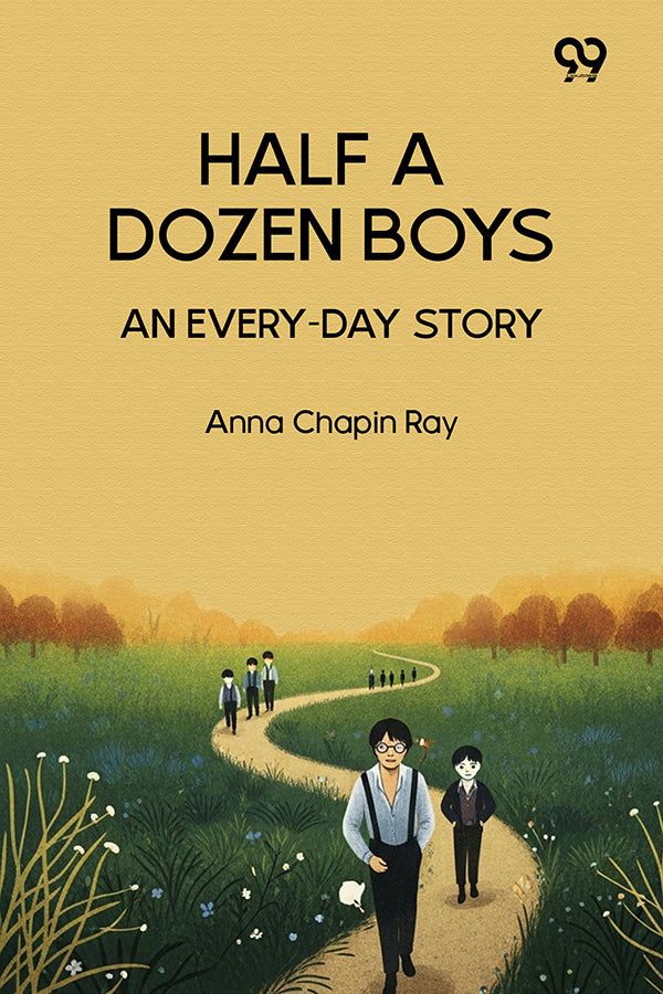 Half A Dozen Boys An Every-Day Story