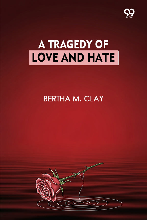 A Tragedy Of Love And Hate
