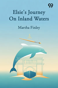 Elsie's Journey On Inland Waters