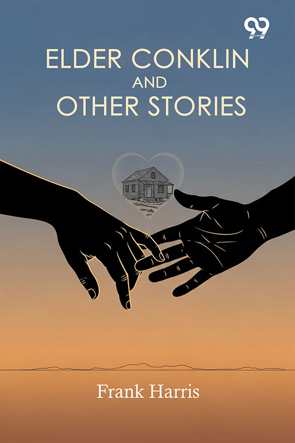 Elder Conklin And Other Stories