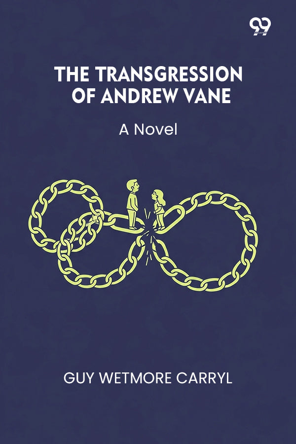 The Transgression Of Andrew Vane A Novel