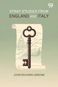 Stray Studies From England And Italy