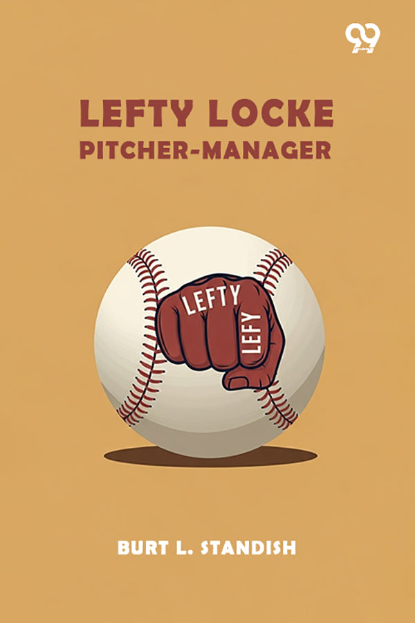 Lefty Locke Pitcher-Manager
