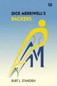 Dick Merriwell's Backers