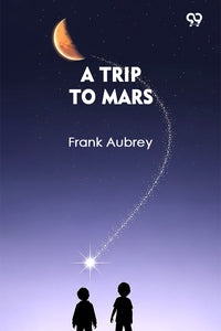 A Trip To Mars