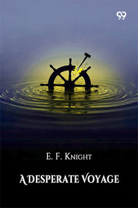 A Desperate Voyage