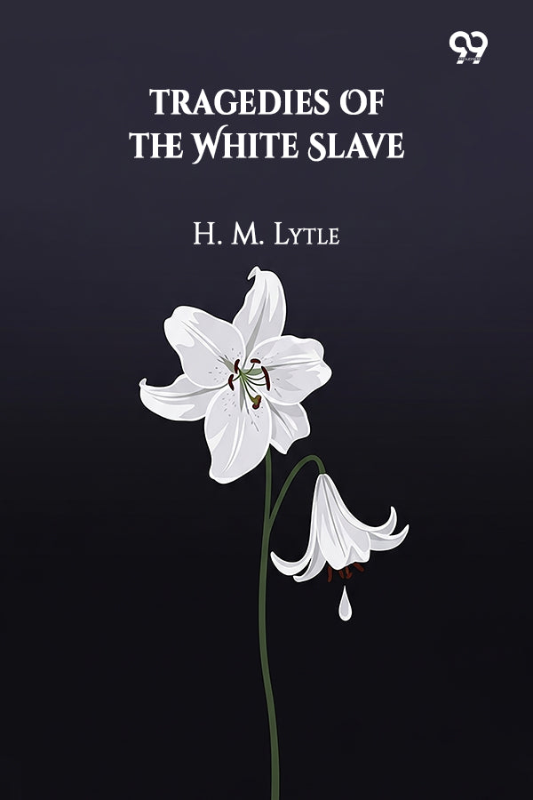 Tragedies Of The White Slave