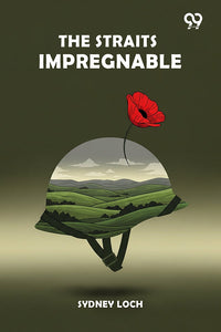 The Straits Impregnable