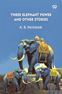 Three Elephant Power And Other Stories