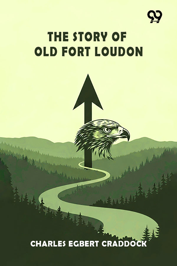 The Story Of Old Fort Loudon