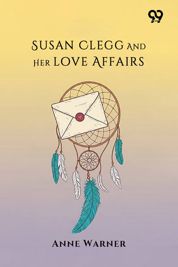 Susan Clegg And Her Love Affairs
