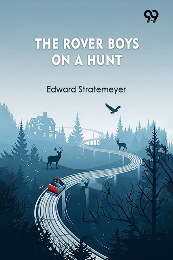 The Rover Boys On A Hunt