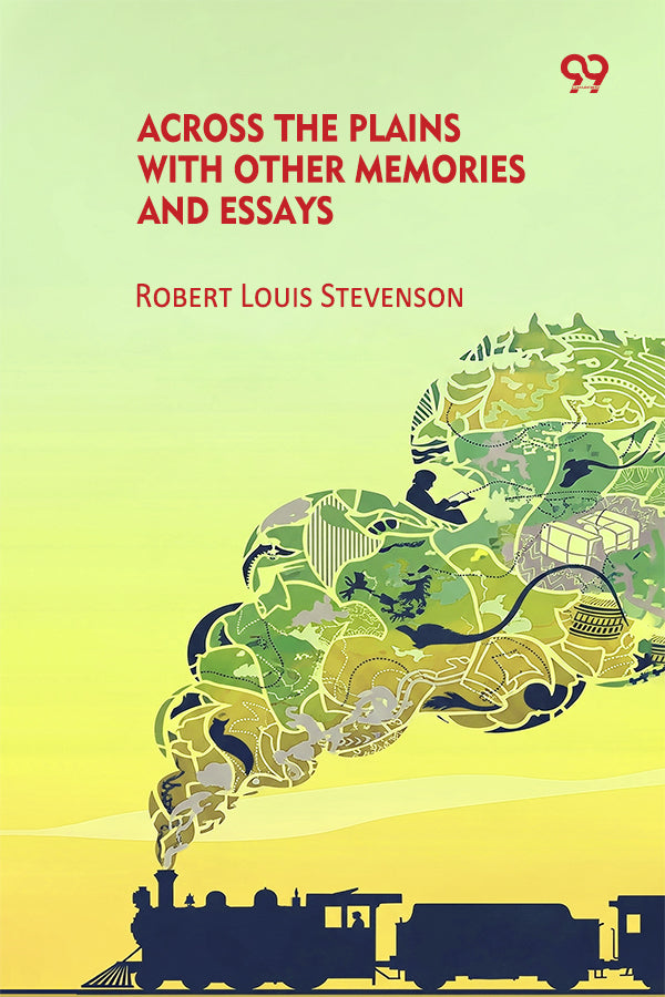 Across The Plains With Other Memories And Essays