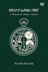 Teresa Of Watling Street A Fantasia On Modern Themes