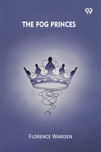 The Fog Princes