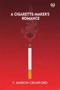 A Cigarette-Maker's Romance