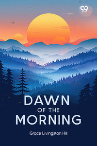 Dawn Of The Morning
