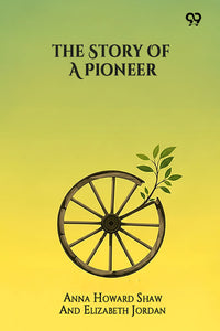The Story Of A Pioneer