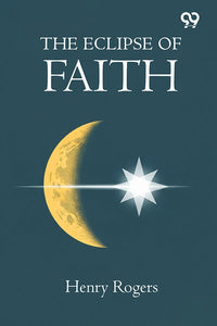 The Eclipse Of Faith