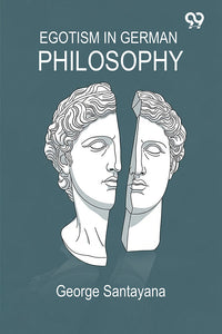 Egotism In German Philosophy