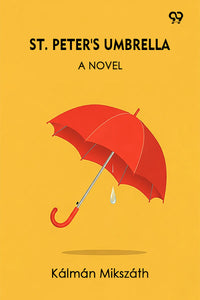 St. Peter's Umbrella A Novel