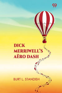 Dick Merriwell's Aero Dash