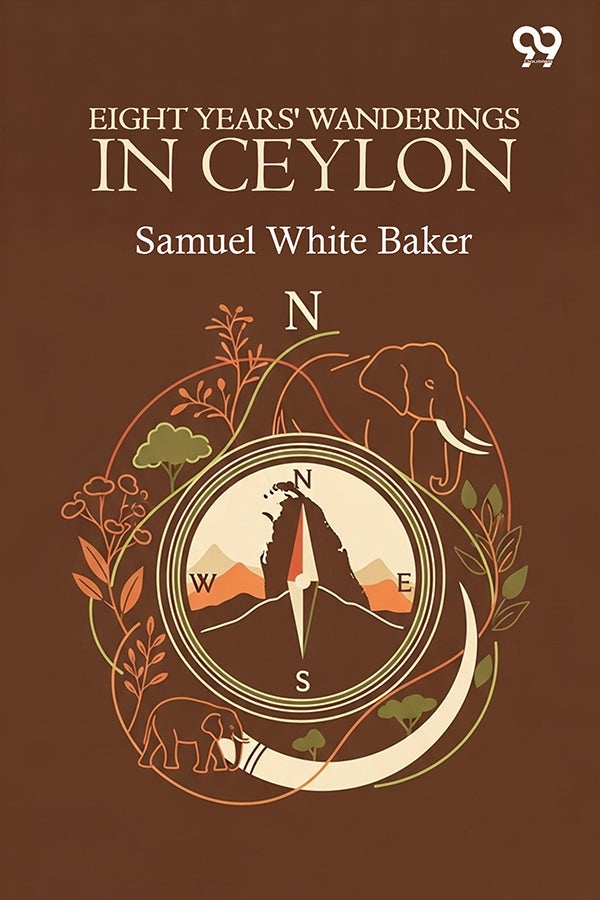Eight Years' Wanderings In Ceylon