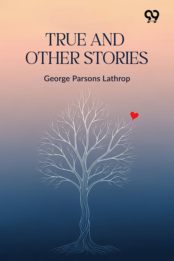 True And Other Stories