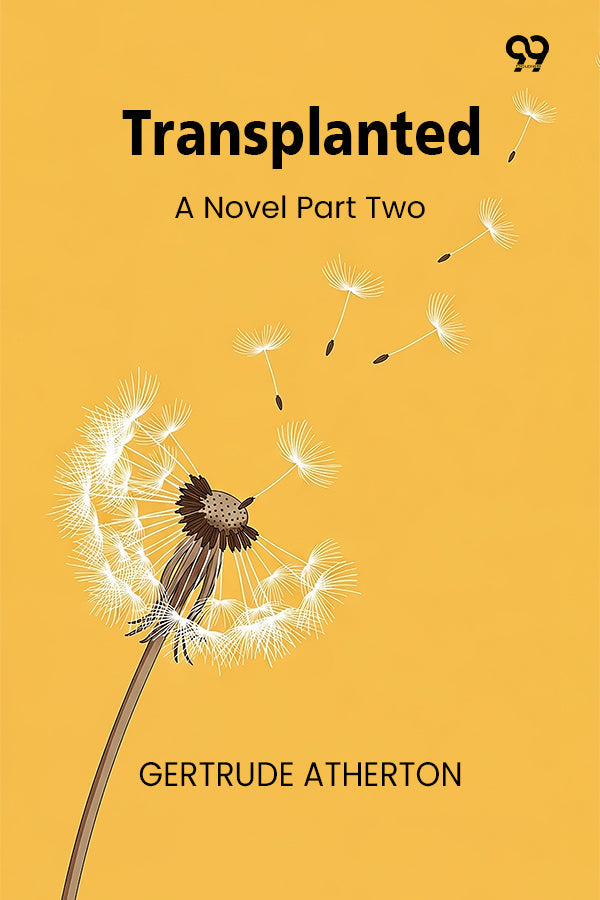Transplanted A Novel Part Two