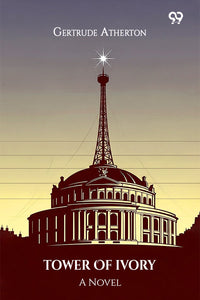 Tower Of Ivory A Novel
