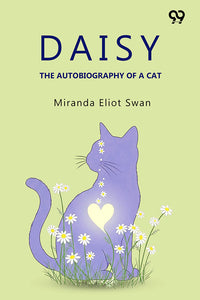 Daisy The Autobiography Of A Cat