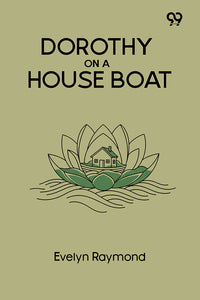 Dorothy On A House Boat