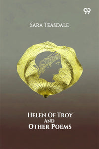 Helen Of Troy And Other Poems