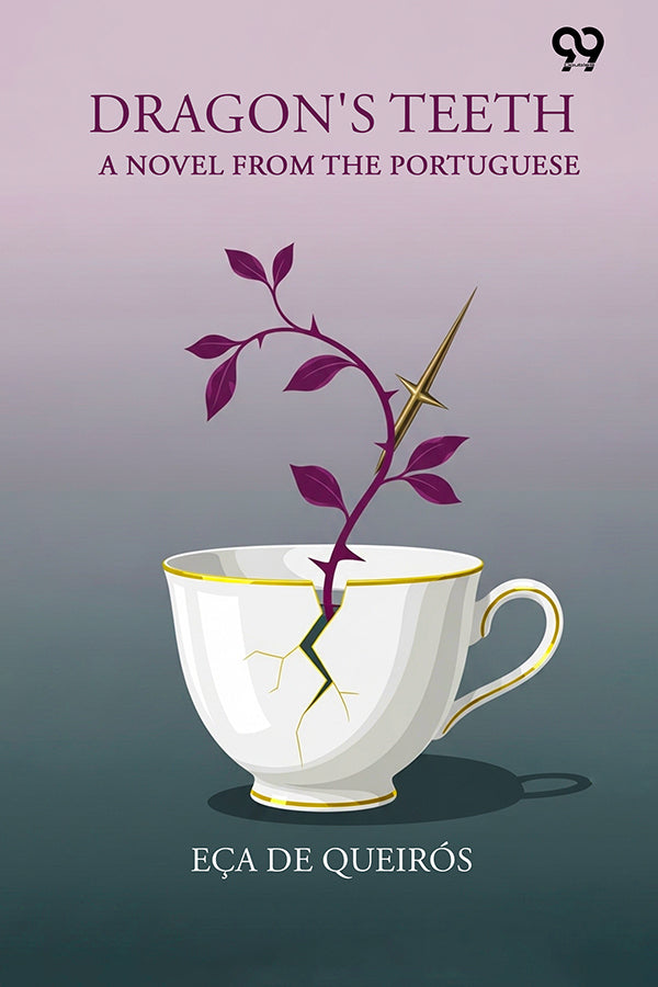 Dragon's Teeth A Novel From The Portuguese
